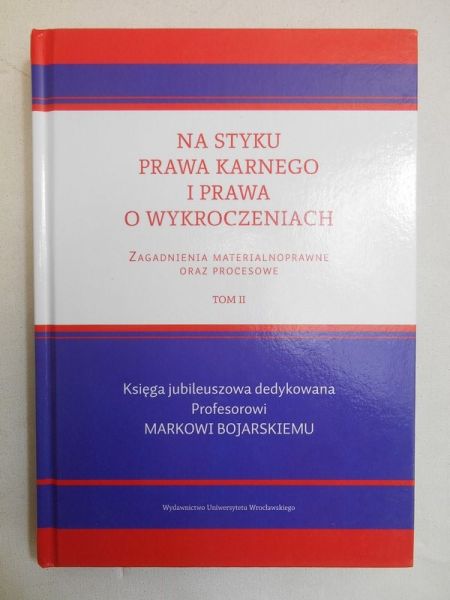 Na styku prawa karnego i prawa o wykroczeniach, t. II