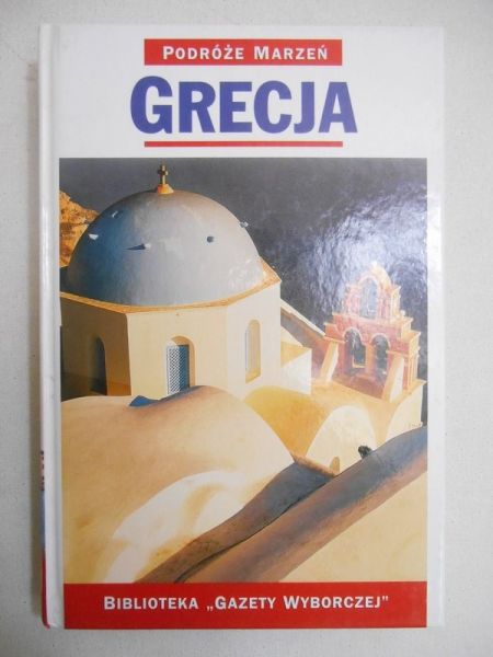 Podróże marzeń: Grecja