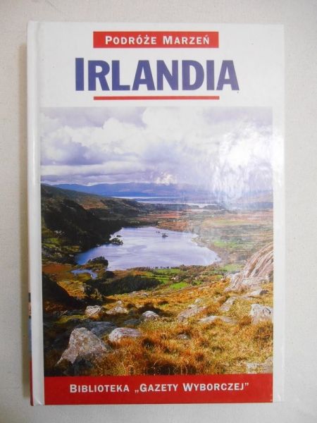 Podróże marzeń: Irlandia