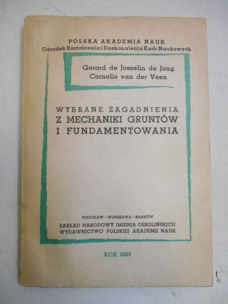 Wybrane zagadnienia z mechaniki gruntów i fundamentowania