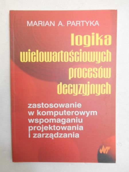 Logika wielowartościowych procesów decyzyjnych