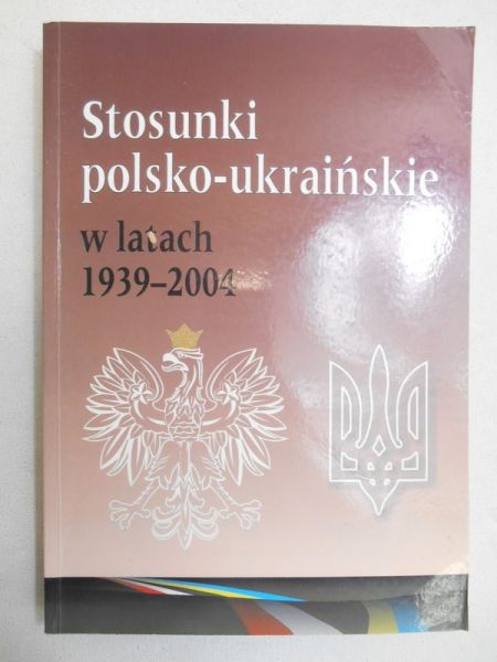 Stosunki polsko-ukraińskie w latach 1939-2004
