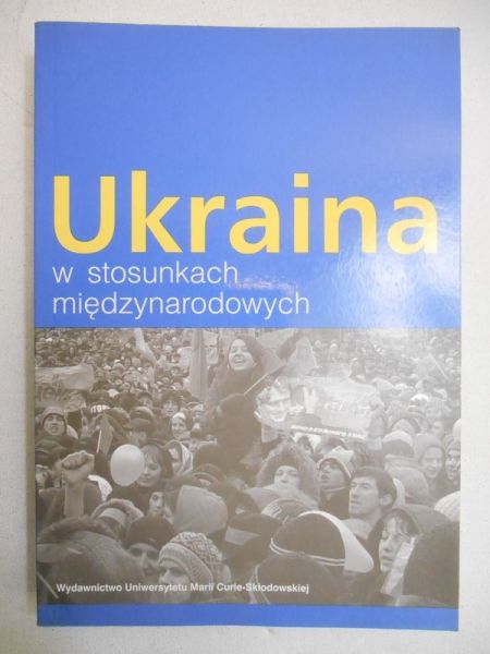 Ukraina w stosunkach międzynarodowych