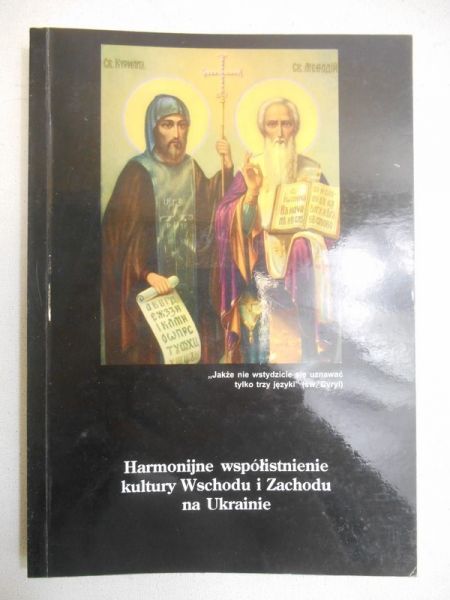 Harmonijne współistnienie kultury Wschodu i Zachodu na Ukrainie
