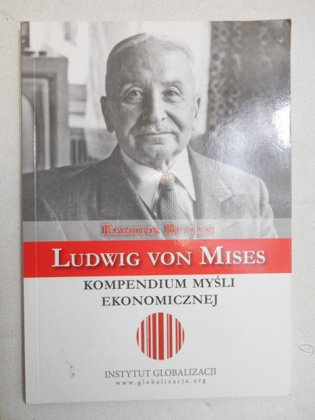 Butler Eamonn - Ludwig von Mises