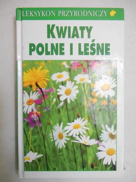 Kwiaty polne i leśne