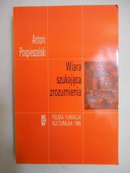 Wiara szukająca zrozumienia