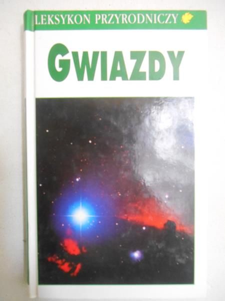 Gwiazdy. Leksykon przyrodniczy