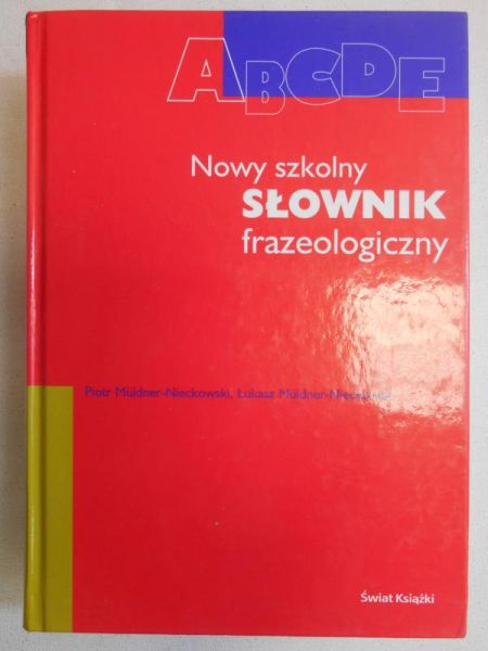 Nowy szkolny słownik frazeologiczny