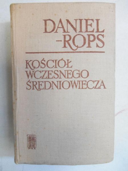 Rops Daniel - Kościół wczesnego średniowiecza