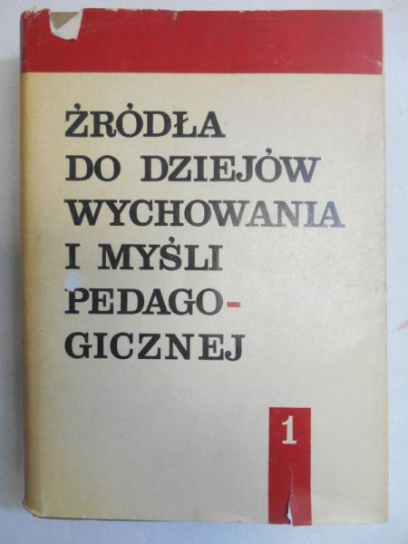 Źródła do dziejów wychowania i myśli pedagogicznej, T. I