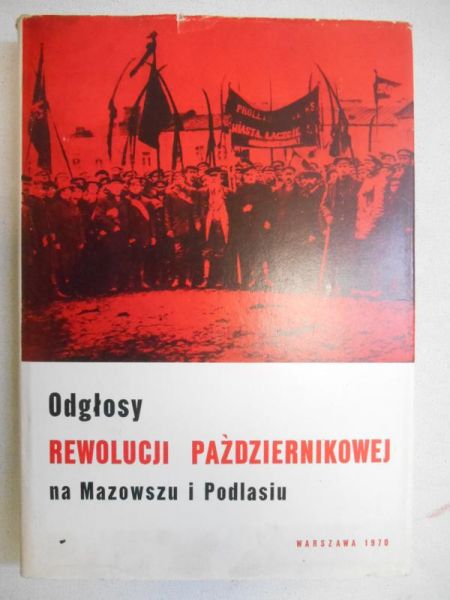 Odgłosy rewolucji październikowej