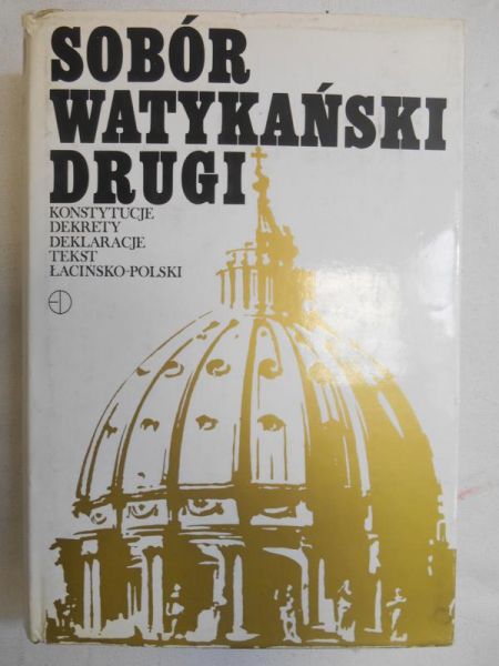 Sobór Watykański Drugi: Konstytucje, Dekrety, Deklaracje