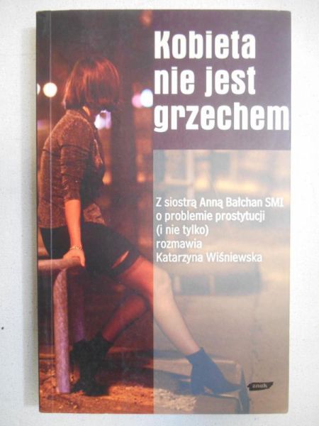 Wiśniewska Katarzyna - Kobieta nie jest grzechem