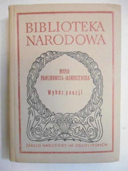 Pawlikowska - Jasnorzewska Maria - Wybór poezji, BN