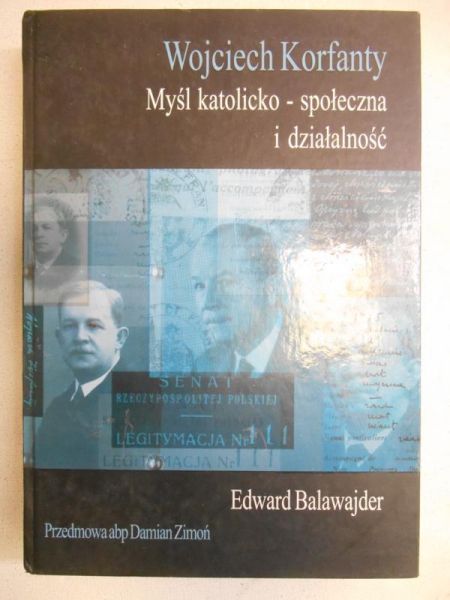 Wojciech Korfanty. Myśl katolicko-społeczna i działalność