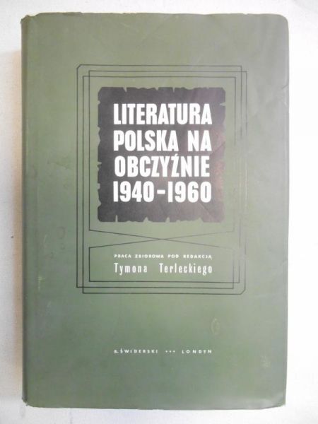 Terlecki Tymon (red.) - Literatura Polska na obczyźnie 1940-1960 T. I-II