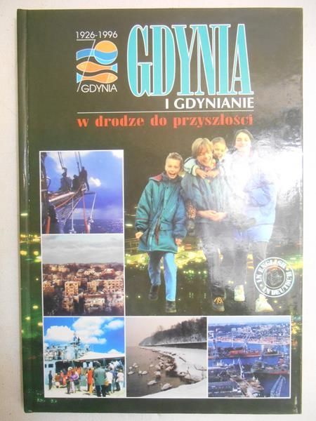 Grajter Joanna - Gdynia i gdynianie w drodze do przyszłości