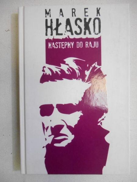 Hłasko Marek - Następny do raju