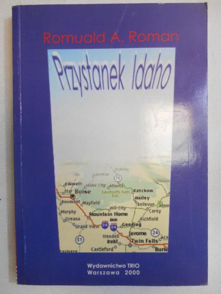 Romuald Antoni Roman - Przystanek Idaho