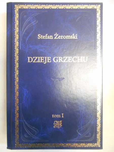 Dzieje grzechu, t.I