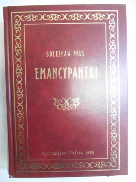 Prus Bolesław - Emancypantki
