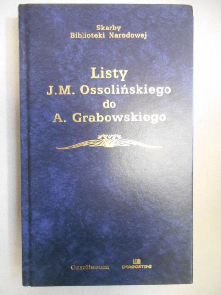 Listy J.M. Ossolińskiego do Ambrożego Grabowskiego