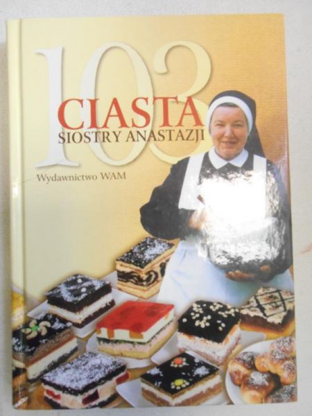103 ciasta Siostry Anastazji