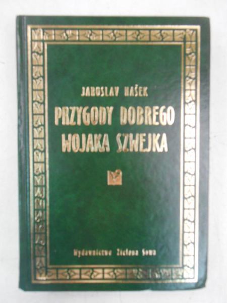 Hasek Jaroslav - Przygody dobrego wojaka Szwejka