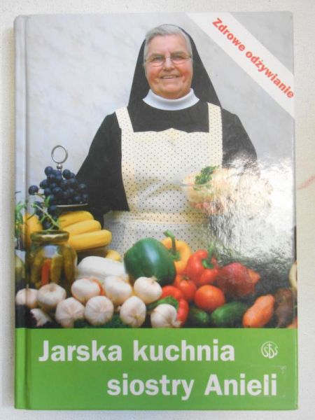 Jarska kuchnia siostry Anieli