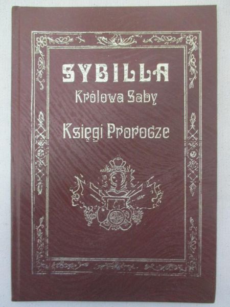 Sybilla, Królowa Saby, Księgi Prorocze, reprint z 1910 r.