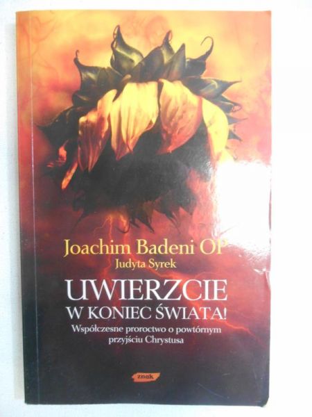 Uwierzcie w koniec świata