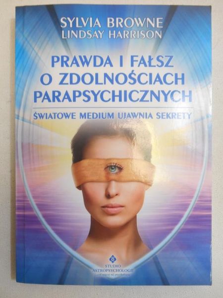 Prawda i fałsz o zdolnościach parapsychicznych