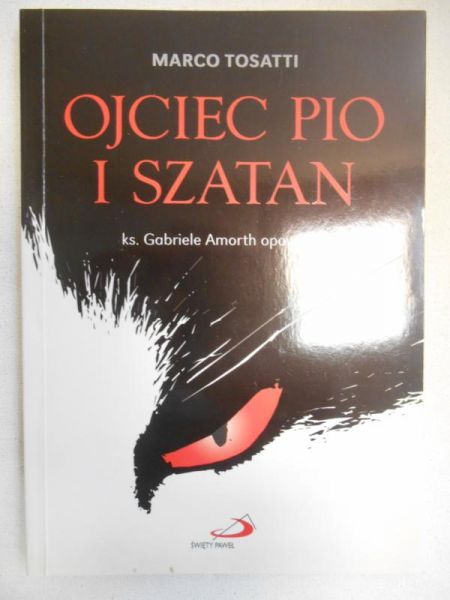 Tosatti Marco - Ojciec Pio i szatan