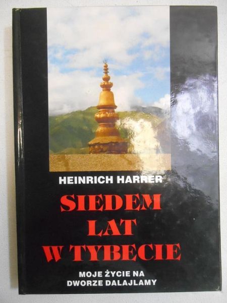 Harrer Heinrich - Siedem lat w Tybecie