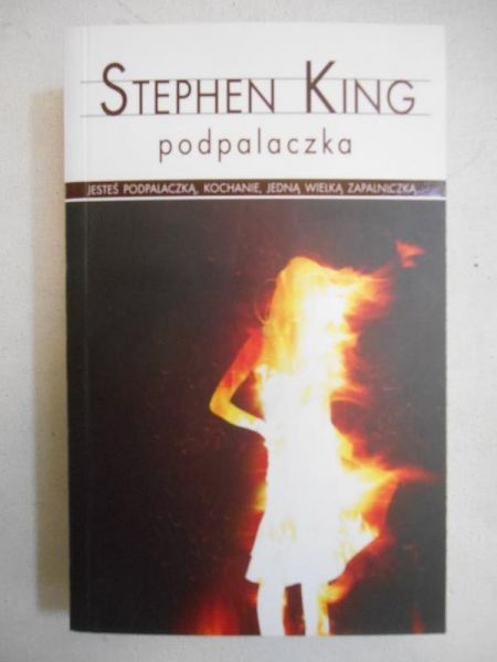 King Stephen - Podpalaczka