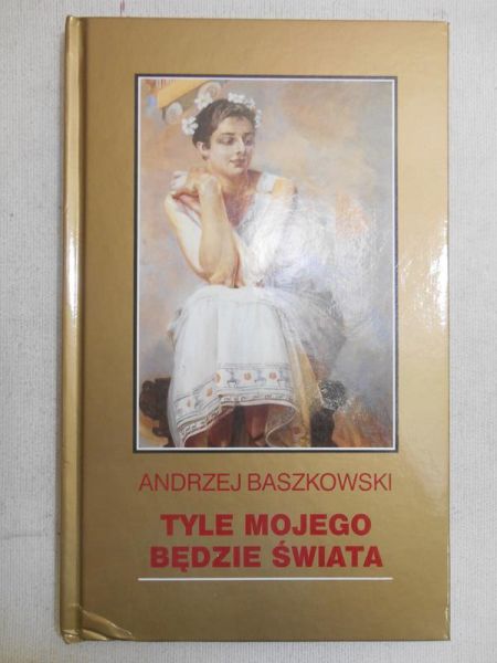 Tyle mojego będzie świata