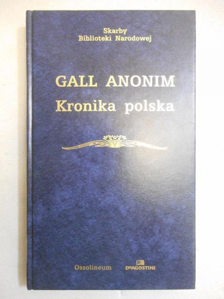 Gall Anonim - Kronika polska