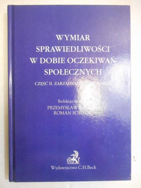 Wymiar sprawiedliwości w dobie oczekiwań społecznych