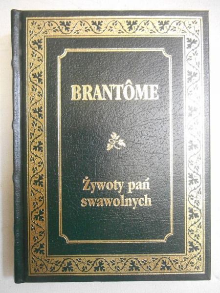Brantome - Żywoty pań swawolnych