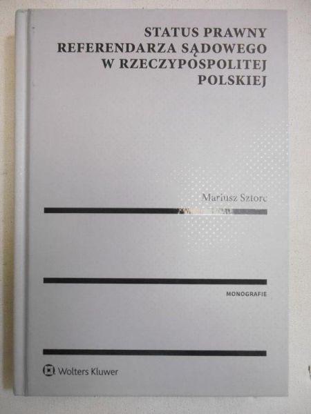 Status prawny referendarza sądowego w Rzeczypospolitej Polskiej
