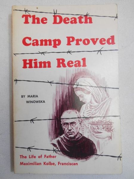 The Death Camp Proved Him Real