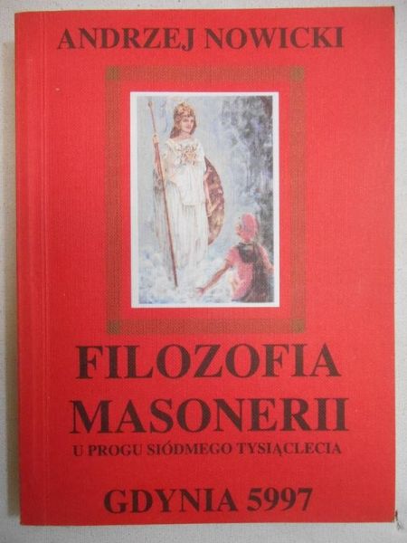 Filozofia Masonerii u progu siódmego tysiąclecia.
