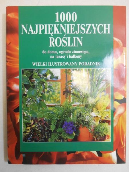 1000 najpiękniejszych roślin