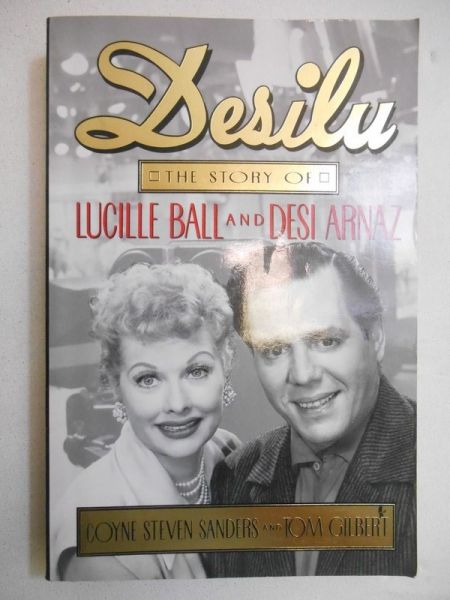 Desilu. The story of Lucille Ball and Desi Arnaz