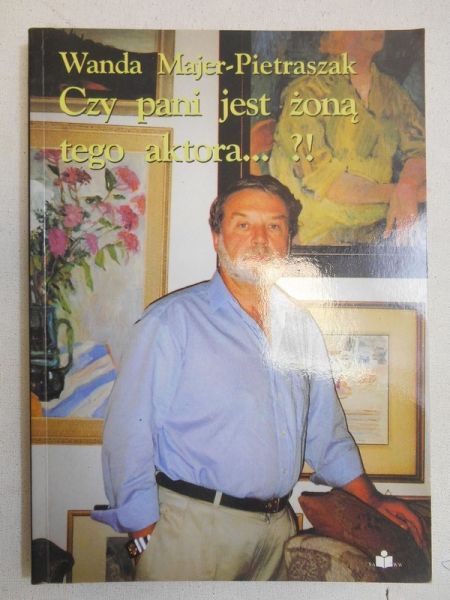Czy pani jest żoną tego aktora… ?!