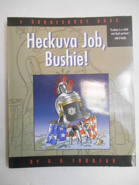 Heckuva Job, Bushie!