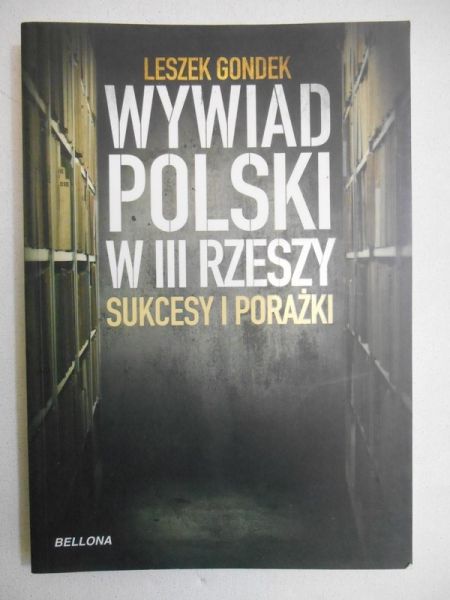Wywiad Polski w III Rzeszy Sukcesy i porażki