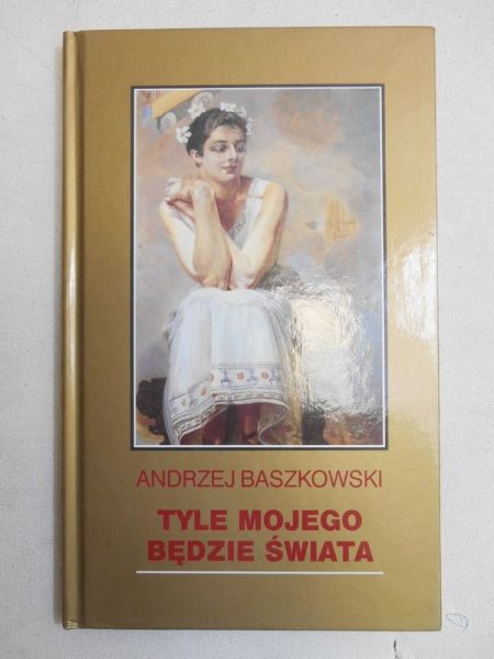 Tyle mojego będzie świata