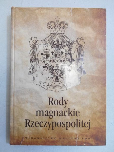 Borowska-Mostafa Danuta (red.) - Rody magnackie Rzeczypospolitej
